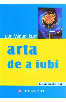 Arta de a iubi | Don Miguel Ruiz PDF online