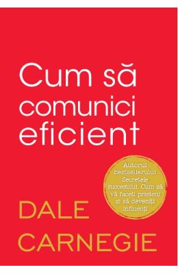 Cum sa comunici eficient | Dale Carnegie PDF online