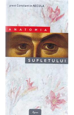 Anatomia sufletului | Constantin Necula PDF online