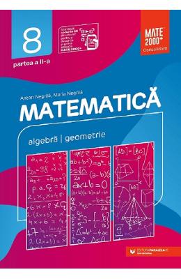 Matematica. Consolidare | Clasa 8 Partea 2 | Anton Negrila, Maria Negrila PDF online