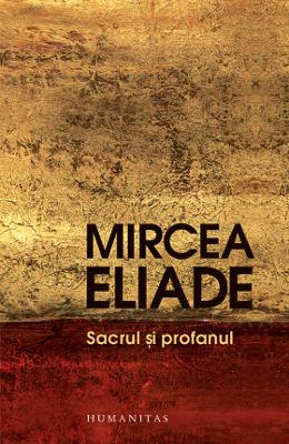 Sacrul si profanul | Mircea Eliade PDF online
