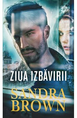 Ziua izbavirii | Sandra Brown PDF online